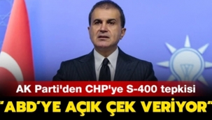 AK Parti Sözcüsü Çelik'ten CHP'ye S-400 tepkisi