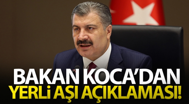 Bakan Koca'dan yerli aşı açıklaması!