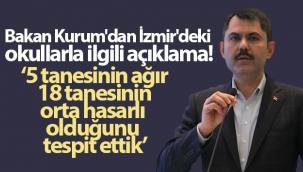 Bakan Kurum'dan İzmir'deki okullarla ilgili açıklama!