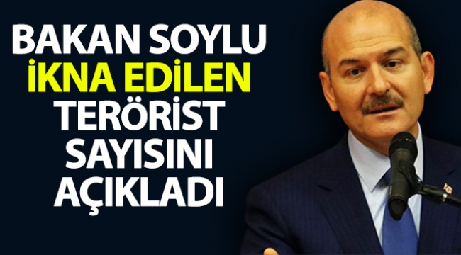 Bakan Soylu, ikna edilen terörist sayısını açıkladı!