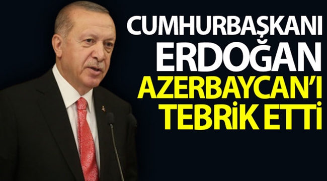 Cumhurbaşkanı Erdoğan, Azerbaycan'ın Şuşa zaferini tebrik etti