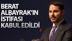 Berat Albayrak'ın istifası kabul edildi