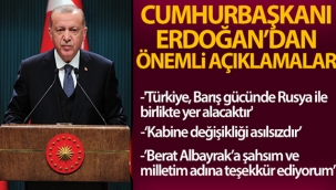 Cumhurbaşkanı Erdoğan: 'Türkiye, Barış gücünde Rusya ile birlikte yer alacaktır'