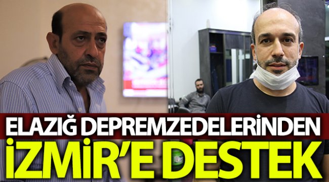 Elazığ depremzedelerinden İzmir'e destek