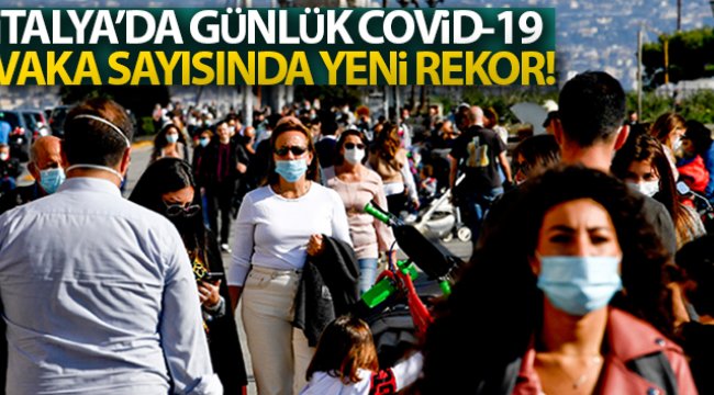 İtalya'da günlük Covid-19 vaka sayısında yeni rekor