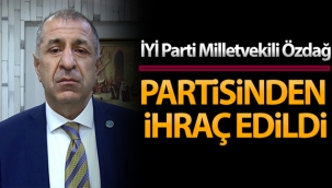 İYİ Parti Milletvekili Ümit Özdağ partisinden ihraç edildi
