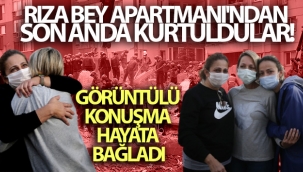Rıza Bey Apartmanı'ndan son anda kurtuldular