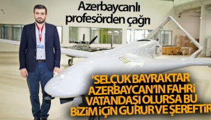 Azerbaycanlı profesör'den çağrı