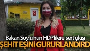 Bakan Soylu'nun HDP'lilere sert çıkışı şehit eşini gururlandırdı