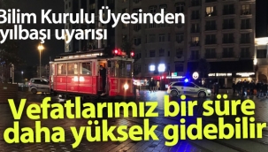 Bilim Kurulu Üyesi Prof. Dr. İlhan'dan yılbaşı uyarısı