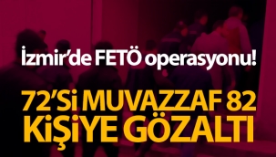 İzmir'de FETÖ operasyonu