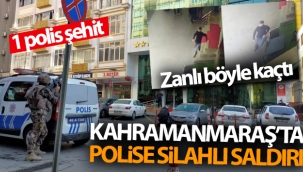 Kahramanmaraş'ta otelde silahlı saldırı! 1 polis şehit