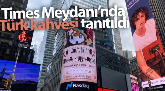 Times Meydanı'nda Türk kahvesi tanıtıldı