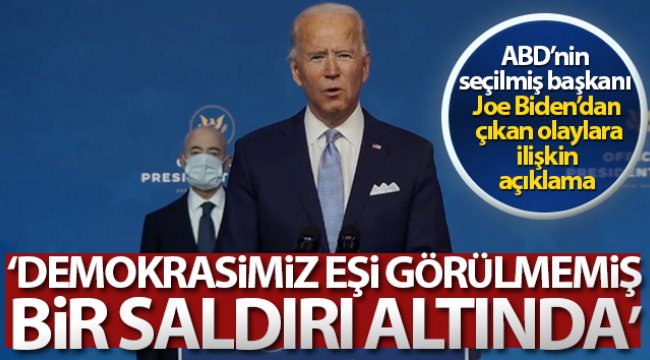 ABD'nin seçilmiş Başkanı Joe Biden: 'Demokrasimiz eşi görülmemiş bir saldırı altında'