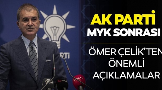 AK Parti Sözcüsü Ömer Çelik'ten önemli açıklamalar!
