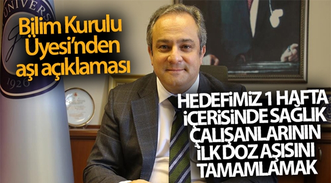 Bilim Kurulu üyesinden aşı açıklaması
