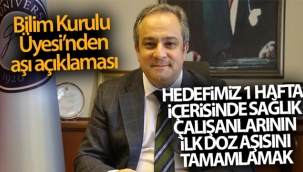 Bilim Kurulu üyesinden aşı açıklaması