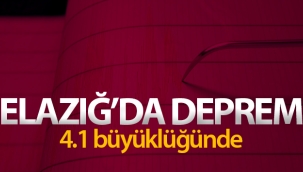 Elazığ'da 4.1 büyüklüğünde deprem