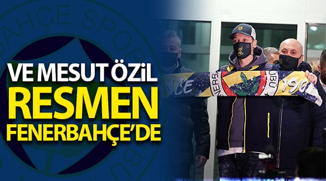 Fenerbahçe, Mesut Özil'i açıkladı