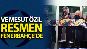 Fenerbahçe, Mesut Özil'i açıkladı