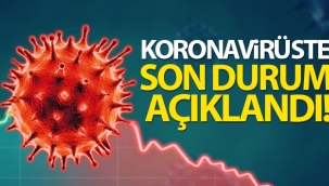 Koronavirüs'te son durum