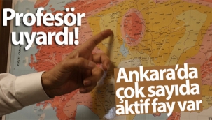 Profesör uyardı1 Ankara'da çok sayıda aktif fay var