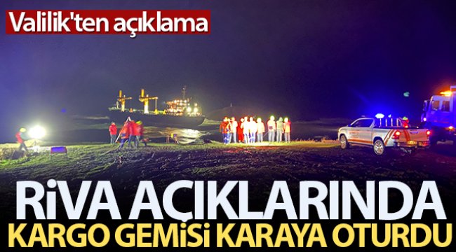Riva açıklarında kargo gemisi karaya oturdu