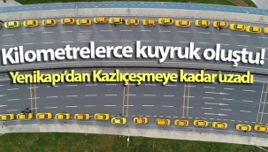 Taksimetre kuyruğu Yenikapı Etkinlik alanından Kazlıçeşmeye kadar uzadı