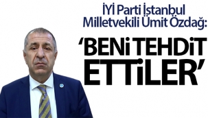 Ümit Özdağ: 'Beni tehdit ettiler'