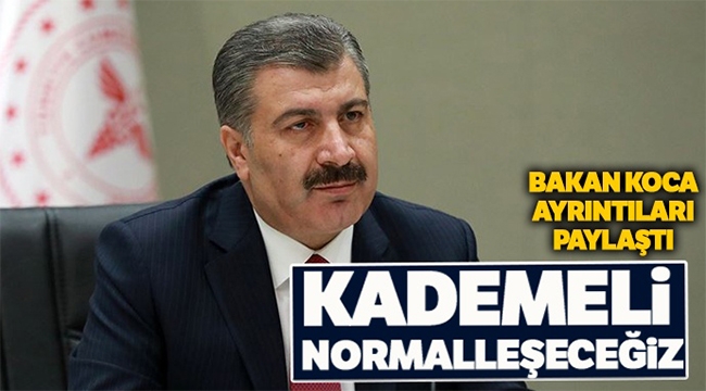 Bakan Koca'dan 'normalleşme' açıklaması