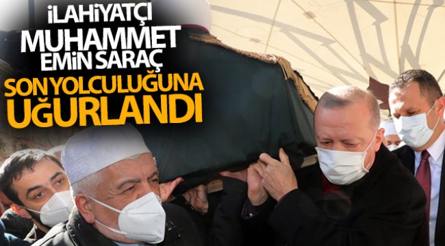 İlahiyatçı Muhammet Emin Saraç son yolculuğuna uğurlandı