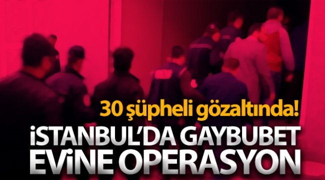 İstanbul'da FETÖ'nün hücre evlerine operasyon