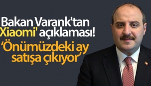 Bakan Varank'tan 'Xiaomi' açıklaması