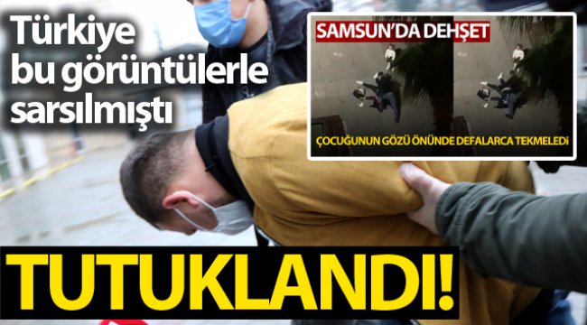Eski eşini vahşice darp eden şahıs cezaevinde