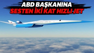 ABD başkanına sesten iki kat hızlı jet
