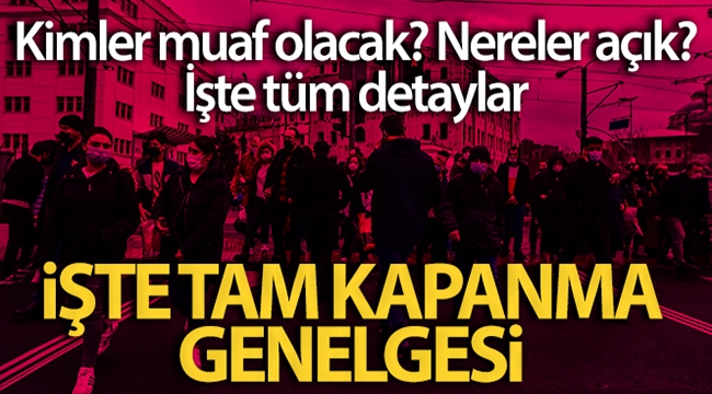 İçişleri Bakanlığı'ndan 'Tam Kapanma Tedbirleri' genelgesi