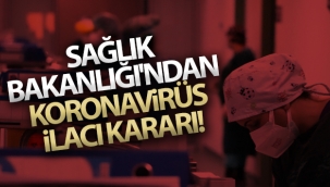 Artık Covid-19 tedavisinde 'hidroksiklorokin' kullanılmayacak