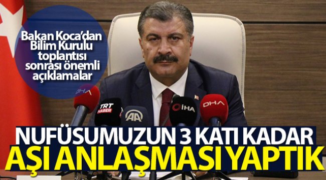 Bakan Koca: 'Nüfusumuzun 3 katı kadar aşı anlaşması yaptık'