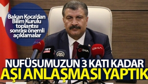 Bakan Koca: 'Nüfusumuzun 3 katı kadar aşı anlaşması yaptık'