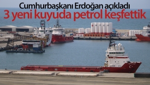 Cumhurbaşkanı Erdoğan: '3 yeni kuyuda petrol keşfettik'