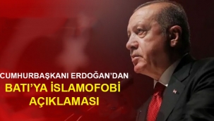 Cumhurbaşkanı Erdoğan'dan Batı'ya 'İslamofobi' tepkisi