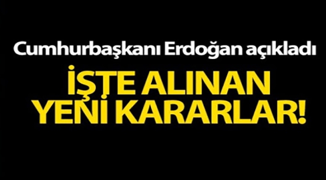 Cumhurbaşkanı Erdoğan normalleşme takvimini açıkladı