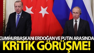 Cumhurbaşkanı Erdoğan, Rusya Devlet Başkanı Putin ile görüştü