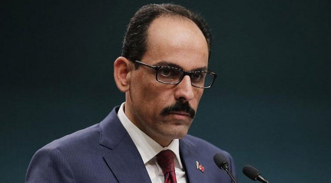 Cumhurbaşkanlığı Sözcüsü Kalın'dan İsrail'e karşı ortak mücadele çağrısı