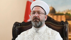Diyanet İşleri Başkanı Ali Erbaş'tan İsrail'e çok sert tepki