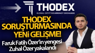 Thodex soruşturmasında yeni gelişme!