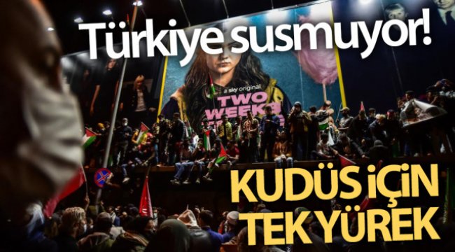Türkiye susmuyor! Kudüs için tek yürek