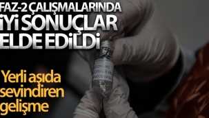 Yerli aşıda faz-2 çalışmalarında iyi sonuçlar elde edildi