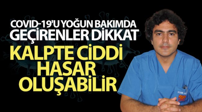 Covid-19'u yoğun bakımda geçirenler dikkat