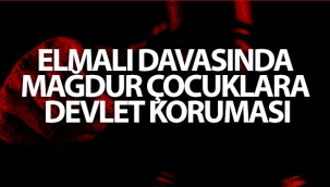 Elmalı davasında mağdur çocuklara devlet koruması